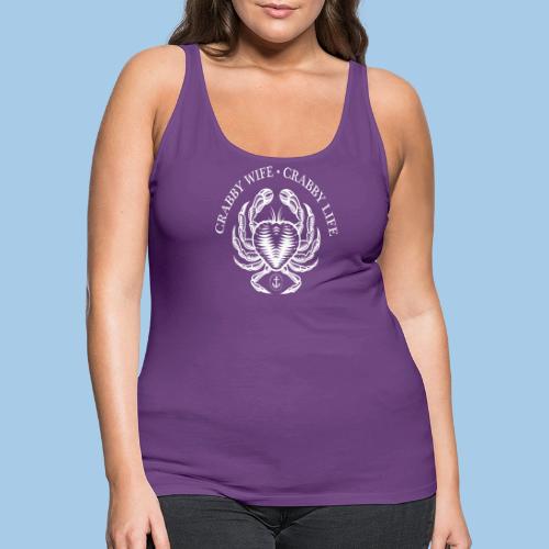 Crabby wife Crabby Life - Women's Premium Tank Top