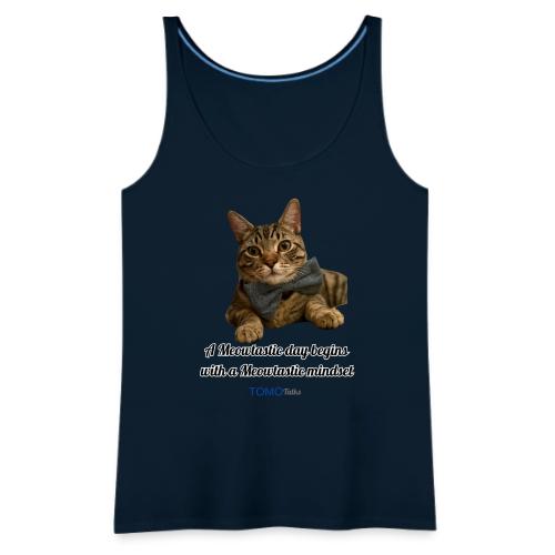 Meowtastic Mindset - Women's Premium Tank Top