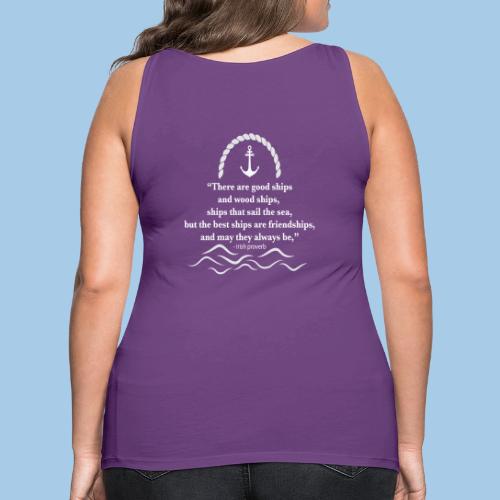 There are good ships and there are wood ships - Women's Premium Tank Top