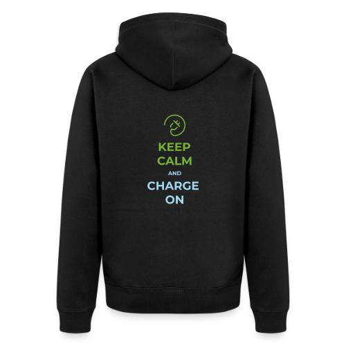Keep calm and charge on - Unisex Premium Organic Zip Hoodie