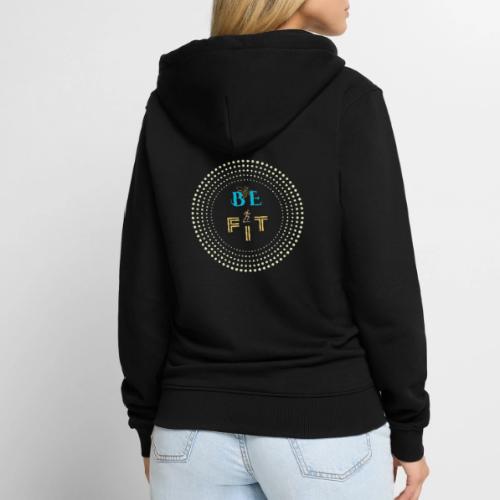 Be Fit - Unisex Premium Organic Zip Hoodie