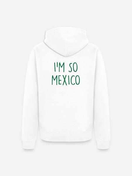 I'm so Mexico - Unisex Premium Organic Zip Hoodie - white