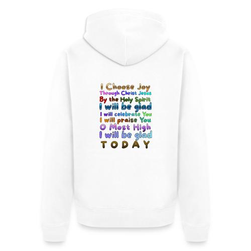 I will be glad 1 - Unisex Premium Organic Zip Hoodie