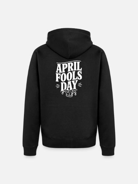 April Fools Day - Unisex Premium Organic Zip Hoodie - black