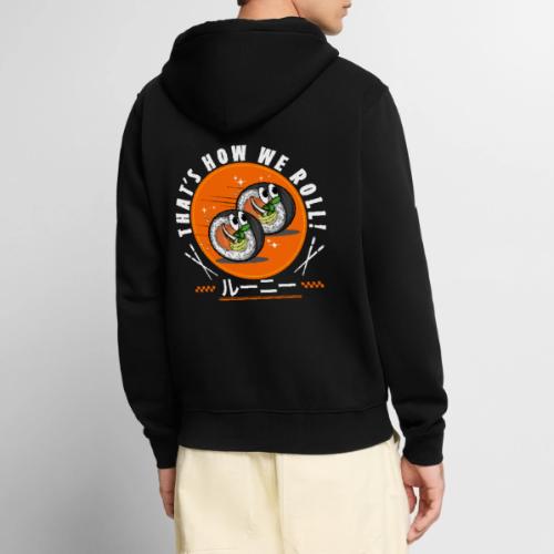 Thats how we roll! - Unisex Premium Organic Zip Hoodie