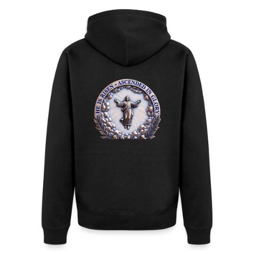 He Is Risen Ascended In Glory T Shirt, Gift - Unisex Premium Organic Zip Hoodie