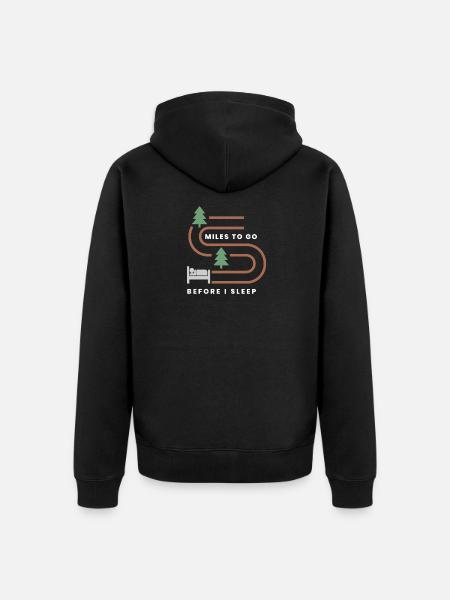 MILES TO GO BEFORE I SLEEP - Unisex Premium Organic Zip Hoodie - black