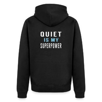 Quiet Is My Superpower - Introvert Aesthetic Quote - Unisex Premium Organic Zip Hoodie - black - Back - Nico (187cm)