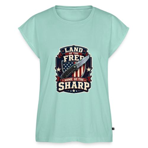Land Of The Free Home Of The Sharp Patriotic Knife - Women's Premium Roll Up Sleeve T-Shirt