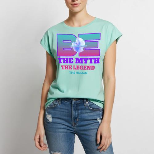 Be Legendary - Women's Premium Roll Up Sleeve T-Shirt
