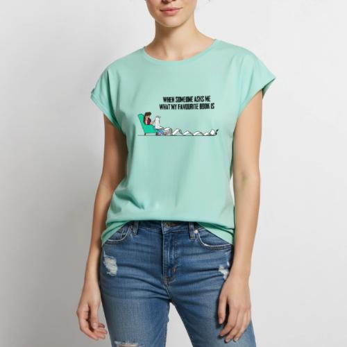 When Somone Asks Me - Women's Premium Roll Up Sleeve T-Shirt