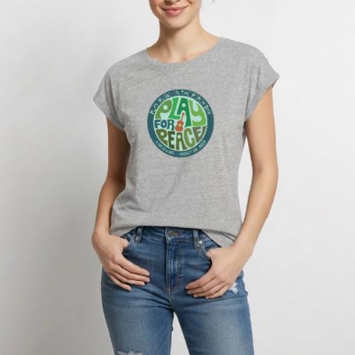 PLAY FOR PEACE GREEN - Women's Premium Roll Up Sleeve T-Shirt