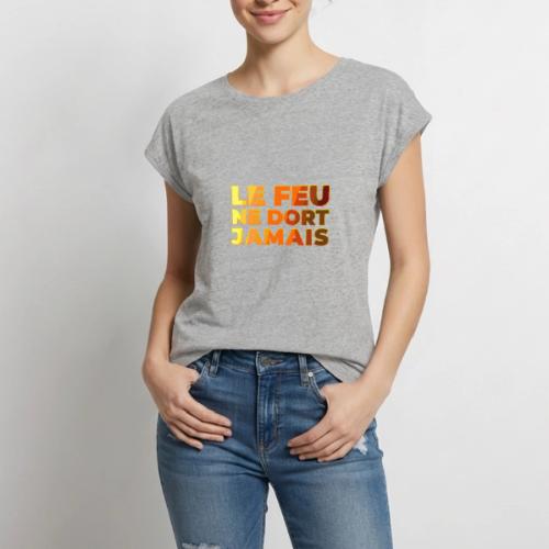Fire never sleeps - Women's Premium Roll Up Sleeve T-Shirt