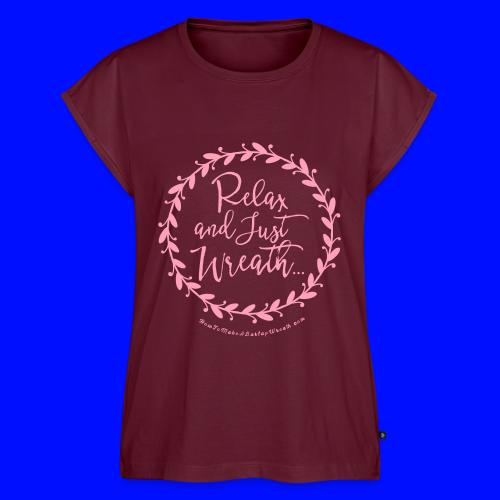 Relax and Just Wreath - Leaf Wreath - Women's Premium Roll Up Sleeve T-Shirt