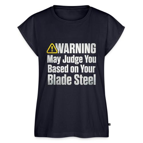 Warning May Judge You Blade Steel Funny Knife - Women's Premium Roll Up Sleeve T-Shirt