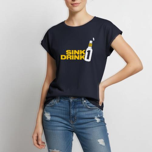 Sink 1 Drink 1 - Women's Premium Roll Up Sleeve T-Shirt