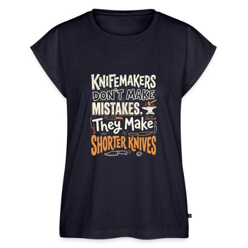 Knifemakers Don't Make Mistakes - Funny Bladesmith - Women's Premium Roll Up Sleeve T-Shirt