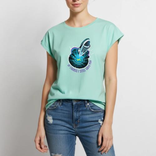 Of Course I Still Love You - Light - Women's Premium Roll Up Sleeve T-Shirt