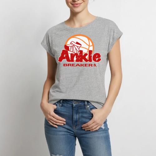 ANKLE BREAKER - Women's Premium Roll Up Sleeve T-Shirt