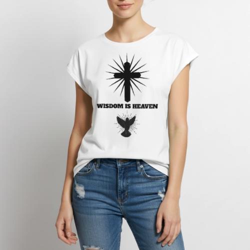 Wisdom Is Heaven - Women's Premium Roll Up Sleeve T-Shirt