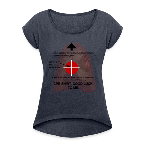 CPR - Women's Roll Cuff T-Shirt