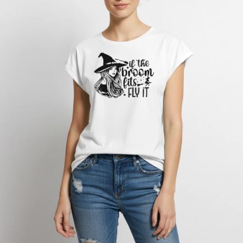 If The Broom Fits! - Women's Premium Roll Up Sleeve T-Shirt