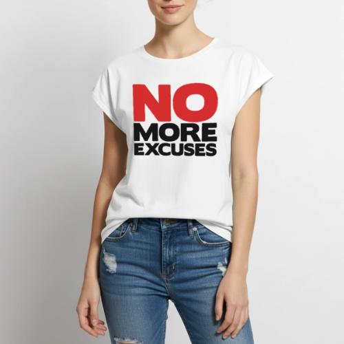 No More Excuses - Women's Premium Roll Up Sleeve T-Shirt