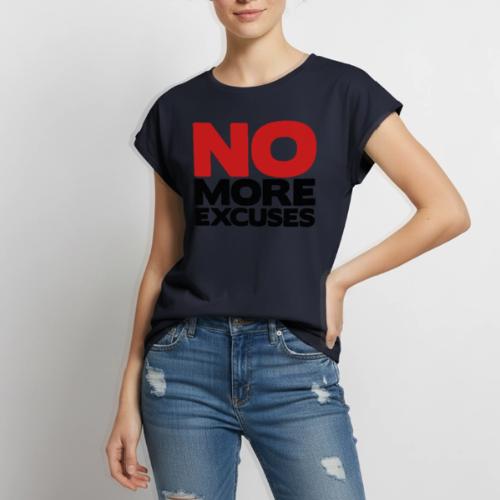 No More Excuses - Women's Premium Roll Up Sleeve T-Shirt