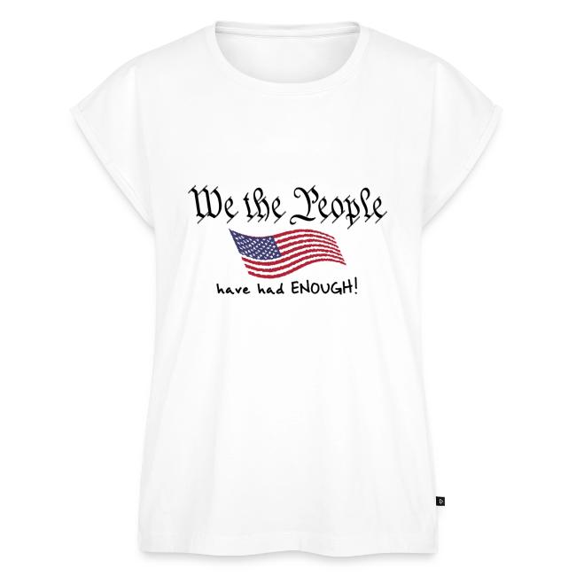 We the People Have Had Enough (with US flag)