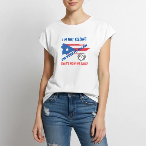 Not Yelling Tshirt - Women's Premium Roll Up Sleeve T-Shirt