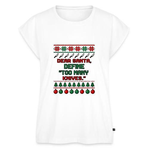 Dear Santa Define Too Many Knives Christmas Funny - Women's Premium Roll Up Sleeve T-Shirt