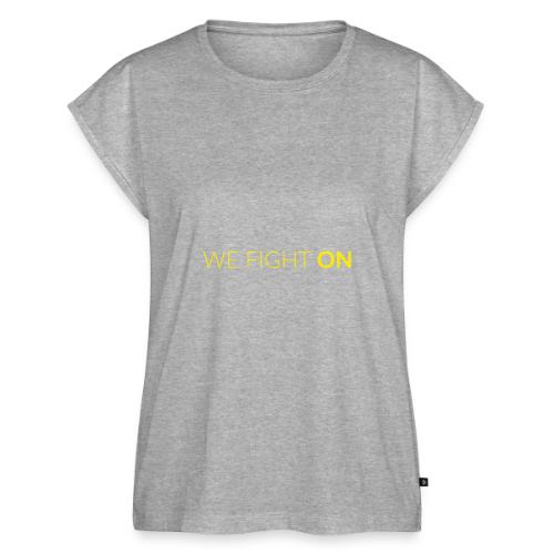 We Fight On - Women's Premium Roll Up Sleeve T-Shirt