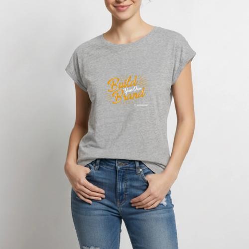 Build Your Own Brand - Women's Premium Roll Up Sleeve T-Shirt
