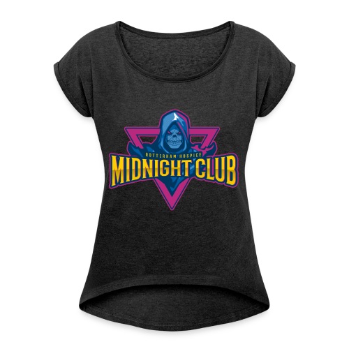 Rotterham Hospice - Midnight Club - Women's Roll Cuff T-Shirt