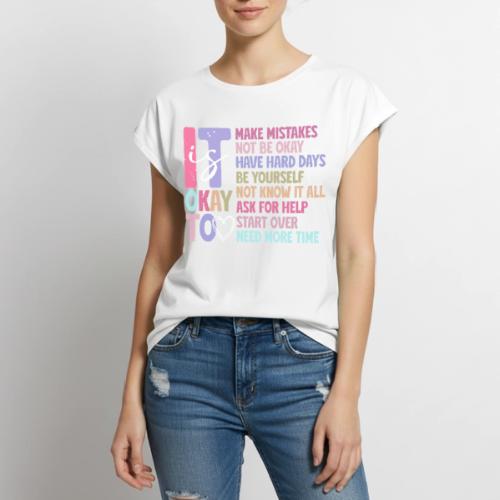Harmony Collection - It s Okay To Make Mistakes - Women's Premium Roll Up Sleeve T-Shirt
