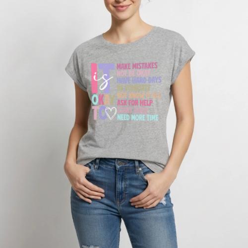 Harmony Collection - It s Okay To Make Mistakes - Women's Premium Roll Up Sleeve T-Shirt