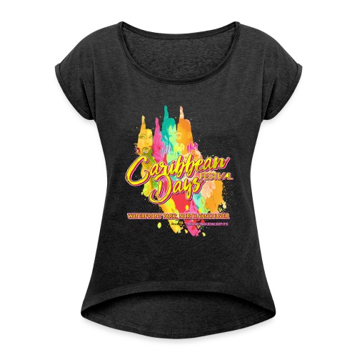 Caribbean Days Festival = Hot! Hot! Hot! - Women's Roll Cuff T-Shirt