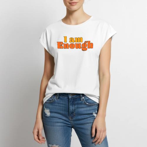 I Am Enough – Self-Love Affirmation Typography - Women's Premium Roll Up Sleeve T-Shirt