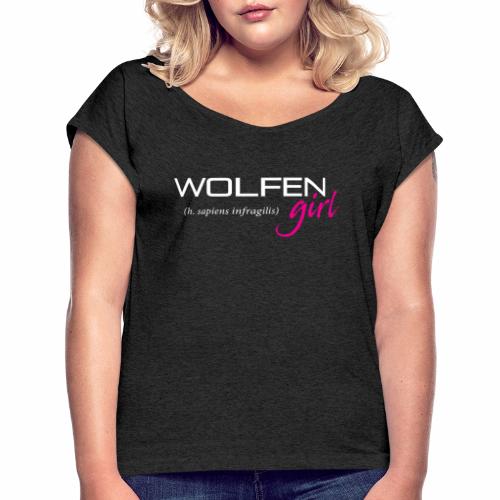 Wolfen Girl on Dark - Women's Roll Cuff T-Shirt