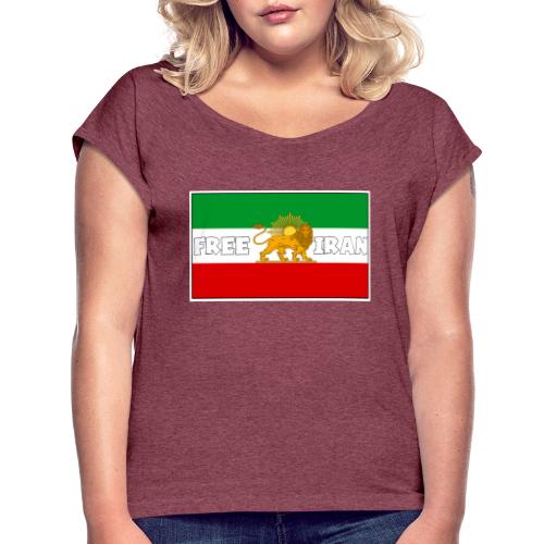 Free Iran For Ever - Women's Roll Cuff T-Shirt