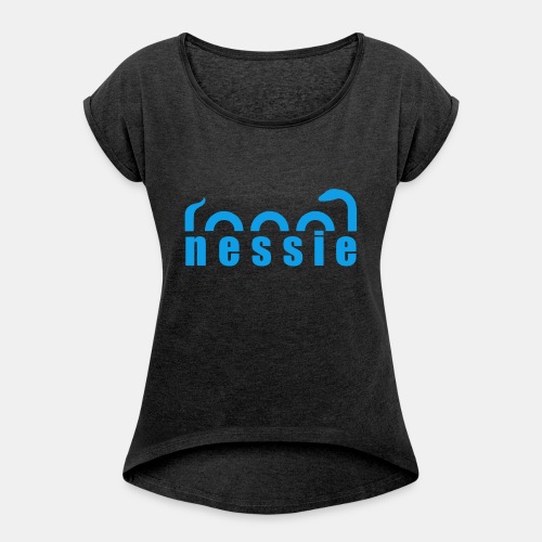Nessie Lake Monster Fun Loch Ness Design - Women's Roll Cuff T-Shirt