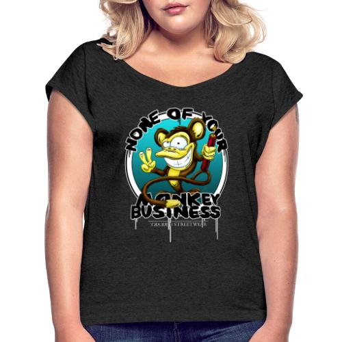 no monkey busin - Women's Roll Cuff T-Shirt