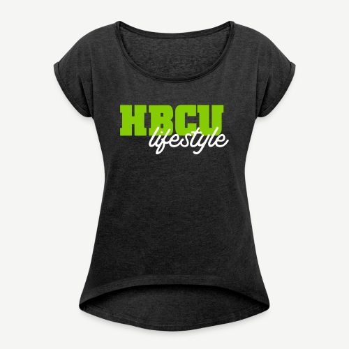 HBCU Lifestyle Script - Women's Roll Cuff T-Shirt