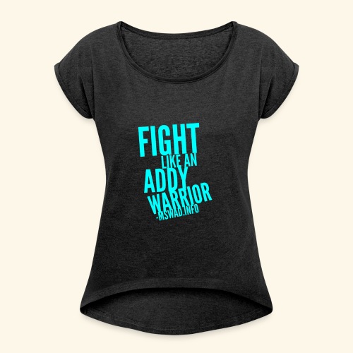 Addison's Disease June Awareness - Women's Roll Cuff T-Shirt