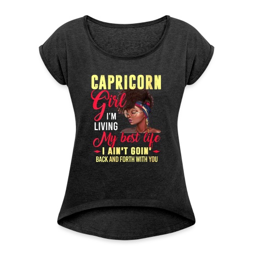 Capricorn Girl - Women's Roll Cuff T-Shirt