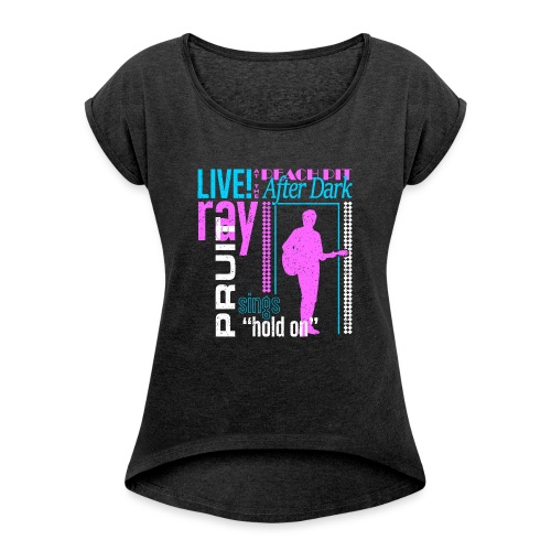 Ray Pruit Tee - Women's Roll Cuff T-Shirt