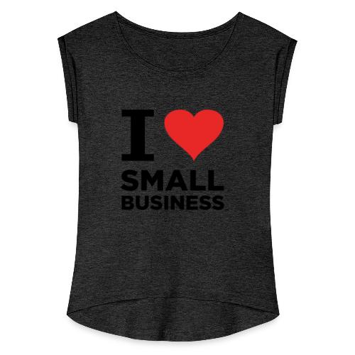 I Heart Small Business (Black & Red) - Women's Roll Cuff T-Shirt