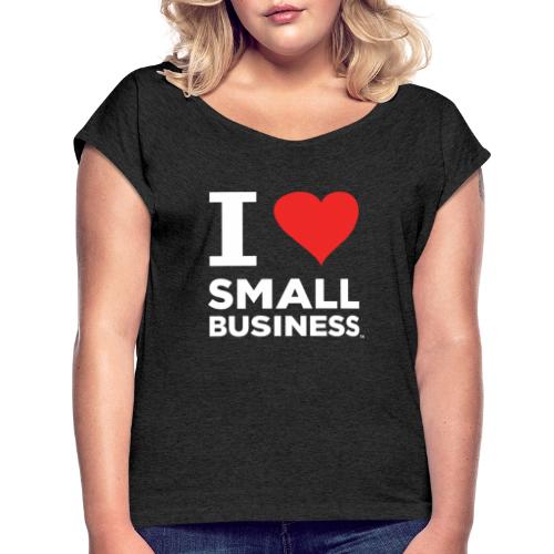 I Heart Small Business Logo (Red & White) - Women's Roll Cuff T-Shirt