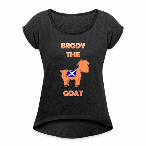 Brody the goat - Women's Roll Cuff T-Shirt