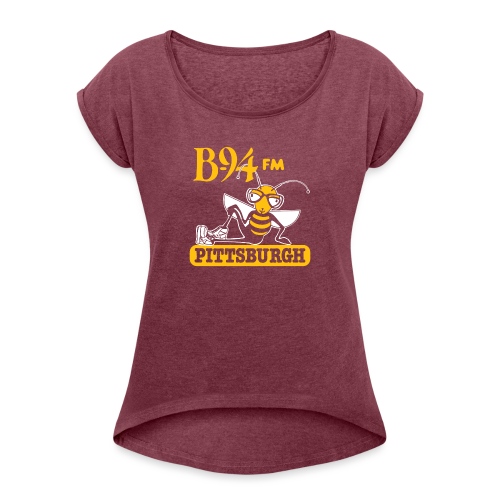 B-94 Pittsburgh - Women's Roll Cuff T-Shirt